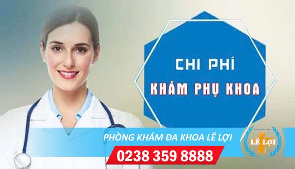 Chi Phí Khám Phụ Khoa Bao Nhiêu Tiền?